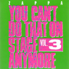 Zappa - You Can't Do That On Stage Anymore Vol. 3 - pikkukuva 1