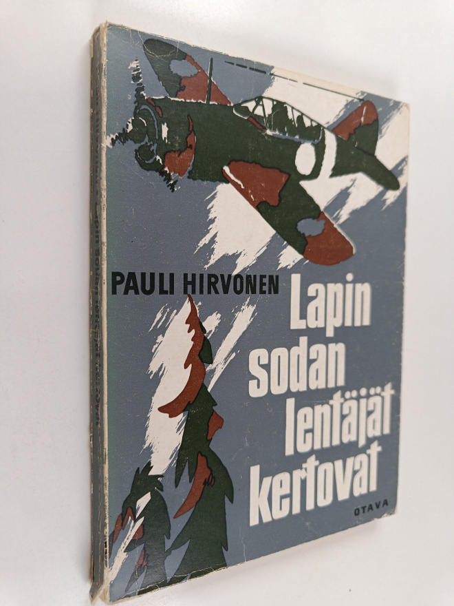 Pauli Hirvonen : Lapin sodan lentäjät kertovat