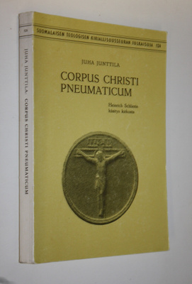 Juha Junttila : Corpus Christi pneumaticum : Heinrich Sch...