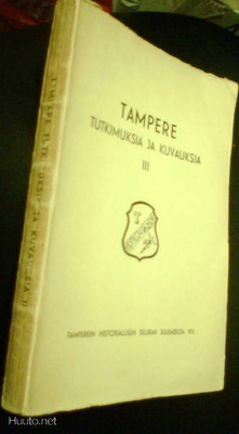 TAMPERE tutkimuksia ja kuvauksia III (1.p.1946) Sis.pk:t