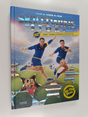 Josef El-Zein : Skilltwins : the story : vårt stora fotbo...