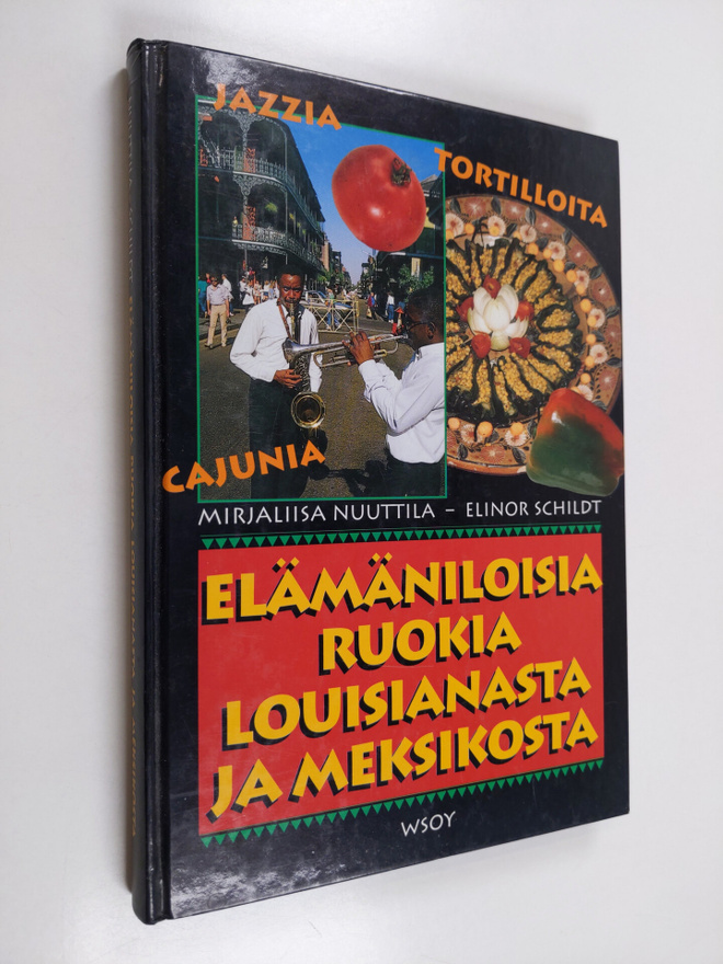 Mirjaliisa Nuuttila : Elämäniloisia ruokia Louisianasta j...