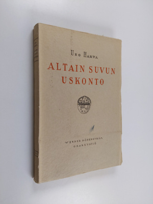 Uno Harva : Altain suvun uskonto