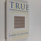 David H. Maister : True Professionalism - The Courage to ... - pikkukuva 1