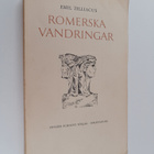 Emil Zilliacus : Romerska vandringar och raster vid vinbr... - pikkukuva 1