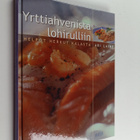 Ari Laine : Yrttiahvenista lohirulliin : helpot herkut ka... - pikkukuva 1