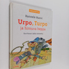 Hannele Huovi : Urpo, Turpo ja hirnuva heppa - pikkukuva 1