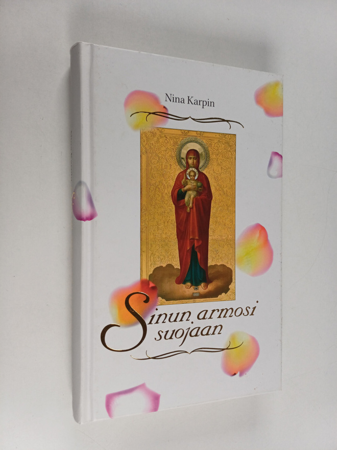 Nina Karpin : Sinun armosi suojaan