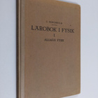 Carl Bergholm : Lärobok i fysik 1 - Allmän fysik - pikkukuva 1