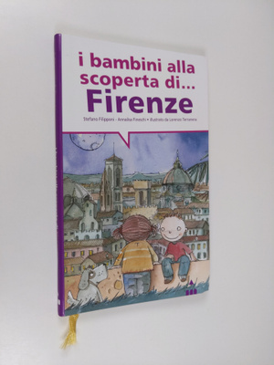Stefano Filipponi ym. : I bambini alla scoperta di Firenze