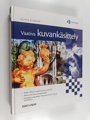 Katrin Eismann : Vaativa kuvankäsittely