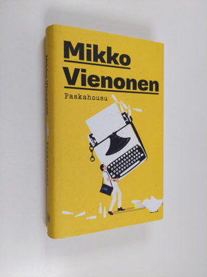 Mikko Vienonen : Paskahousu