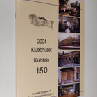 Aarne Seppälä : 2004 : Klubbhuset 150 = Klubitalo 150 - pikkukuva 1