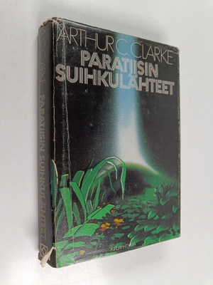 Arthur C. Clarke : Paratiisin suihkulähteet