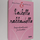 Johanna Korhonen ym. : Kaikella rakkaudella : sanoja seks... - pikkukuva 1