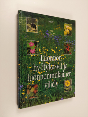 Toivo Rautavaara : Luonnon hyötykasvit ja luonnonmukainen...