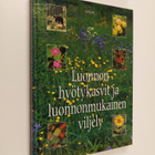 Toivo Rautavaara : Luonnon hyötykasvit ja luonnonmukainen... - pikkukuva 1