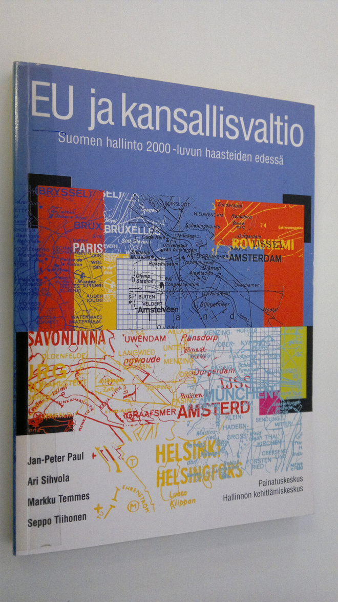 EU ja kansallisvaltio : Suomen hallinto 2000-luvun haaste...