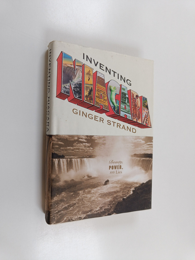 Ginger Strand : Inventing Niagara - Beauty, Power, and Lies