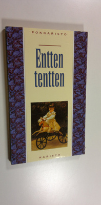 Satu (toim.) Aalto : Entten tentten : lasten lorut ja runot