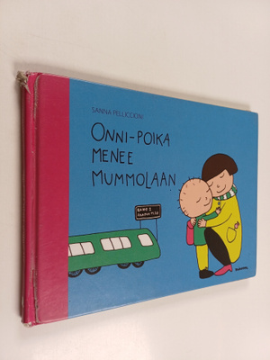 Sanna Pelliccioni : Onni-poika menee mummolaan