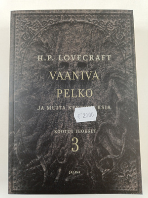 H. P. Lovecraft : Vaaniva pelko ja muita kertomuksia : H....