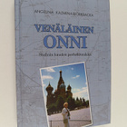 Angelina Kazmina-Björkbacka : Venäläinen onni : Stalinin ... - pikkukuva 1