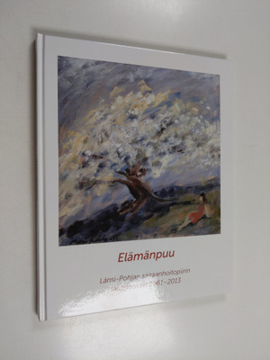 Elämänpuu : Länsi-Pohjan sairaanhoitopiirin taideteokset ...