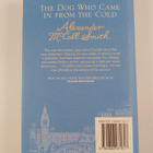 Alexander McCall Smith : The dog who came in from the cold - pikkukuva 2