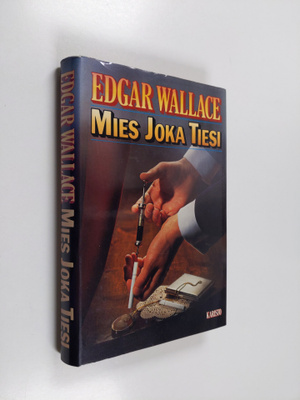 Edgar Wallace : Mies joka tiesi