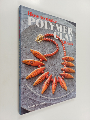 Linda Peterson : How to Make Polymer Clay Beads - 35 step...