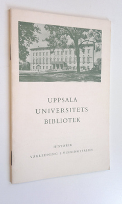 Uppsala Universitets Bibliotek historik - Vägledning i vi...