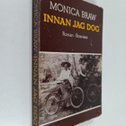 Monica Braw : Innan jag dog : roman - pikkukuva 1
