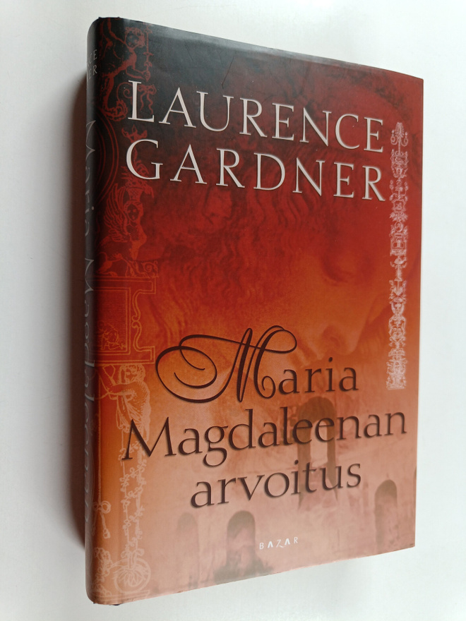 Laurence Gardner : Maria Magdaleenan arvoitus