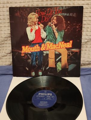 Mouth & MacNeal How Do You Do? lp