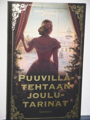 Ann-Christin Antell : PUUVILLATEHTAAN JOULUTARINAT