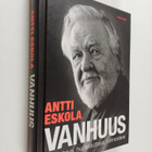 Antti Eskola : Vanhuus : helpottava, huolestuttava, kiinn... - pikkukuva 1