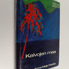 Anna-Maija (toim.) Raitila : Kaivojen maa : Valikoima unk... - pikkukuva 1