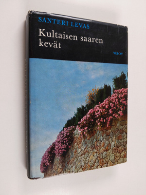 Santeri Levas : Kultaisen saaren kevät : kirja Mallorcast...
