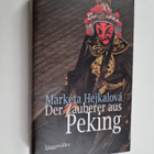 Marketa Hejkalova : Der Zauberer aus Peking - Roman - pikkukuva 1