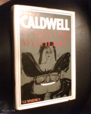 Erskinen Caldwell LUOJAN OMA MAATILKKU ( 1 p. 1966 ) Sis.pk