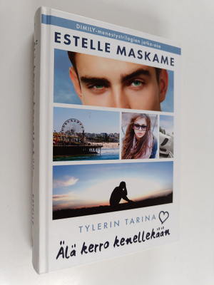 Estelle Maskame : Älä kerro kenellekään : Tylerin tarina