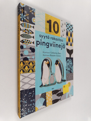 Catherine Barr : 10 syytä rakastaa pingviinejä