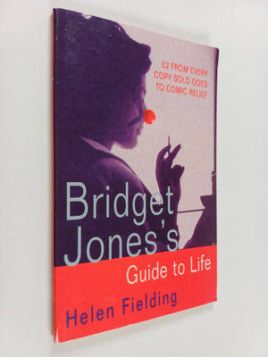Helen Fielding : Bridget Jones's Guide to Life