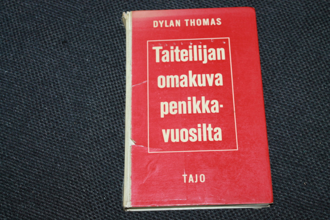 (kpoisto) Dylan Thomas - Taiteilijan omakuva penikkavuosilta