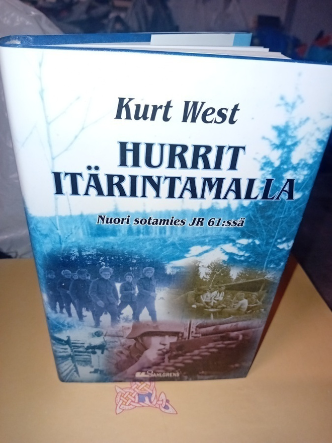 Kurt West  : Hurrit itärintamalla  ( SIS POSTIKULU  ) SIGNED