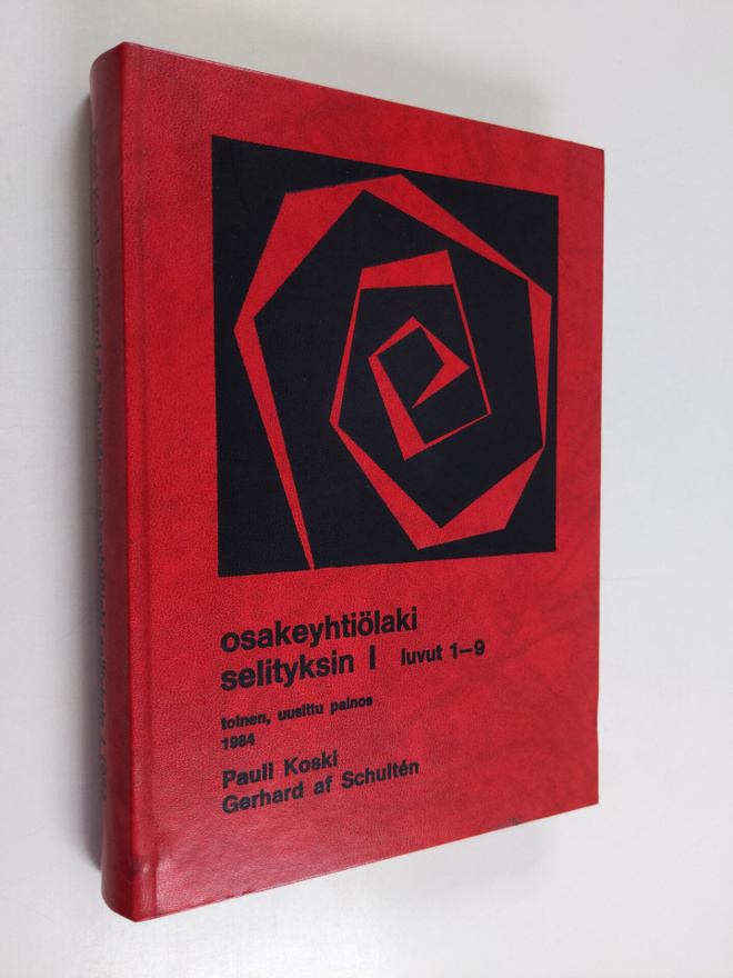 Pauli Koski : Osakeyhtiölaki selityksin 1 - Luvut 1-9