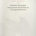 Juha Raitio: Johdatus Euroopan integraation historiaan - pikkukuva 1