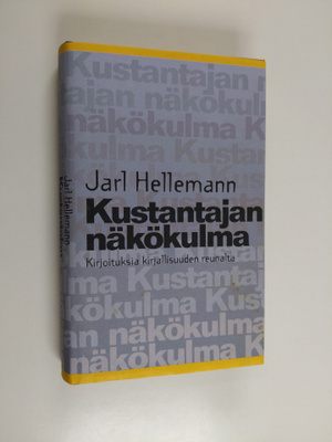 Jarl Hellemann : Kustantajan näkökulma : kirjoituksia kir...