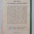 Elsa Soini : Oli kerran nuori tyttö : romaani 1910-luvun ... - pikkukuva 2